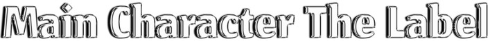 Main Character The Label